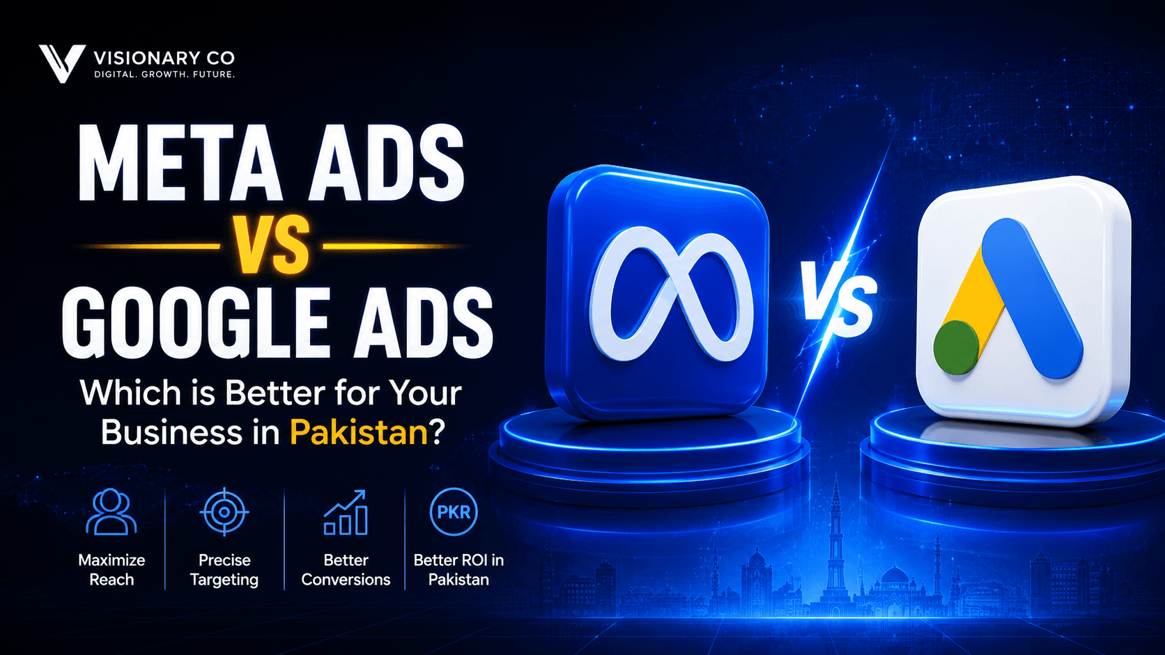 Meta Ads versus Google Ads comparison for businesses in Pakistan